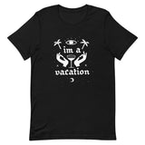 I'm a Vacation Adult Shirt